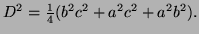 $ D^2=\frac14(b^2c^2+a^2c^2+a^2b^2).$