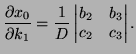 $\displaystyle \frac{\partial x_0}{\partial k_1}=\frac1D\left\vert\begin{matrix}b_2&b_3\\  c_2&c_3 \end{matrix}\right\vert.$