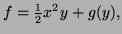 $ f=\frac12 x^2y+g(y),$